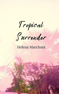 Tropical Surrender 1805811312 Book Cover