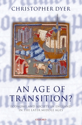 An Age of Transition?: Economy and Society in E... 019921526X Book Cover