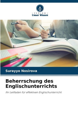 Beherrschung des Englischunterrichts [German] 620958084X Book Cover