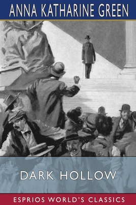 Dark Hollow (Esprios Classics) 1006602194 Book Cover