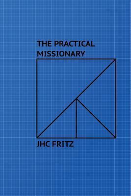 The Practical Missionary 1494345730 Book Cover