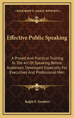 Effective Public Speaking: A Proved And Practic... 1164474758 Book Cover