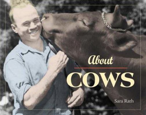About Cows 0896584658 Book Cover
