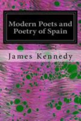 Modern Poets and Poetry of Spain 1544641826 Book Cover