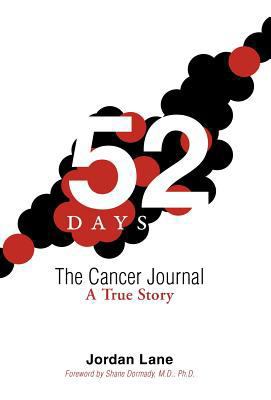 52 Days: The Cancer Journal a True Story 1475962797 Book Cover