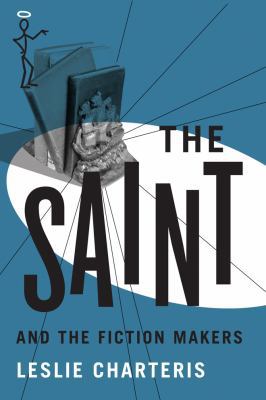 The Saint and the Fiction Makers 1477842993 Book Cover