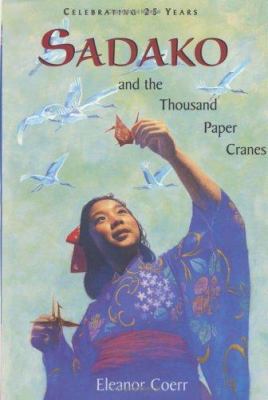 Sadako and the Thousand Paper Cranes 0399237992 Book Cover