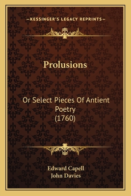 Prolusions: Or Select Pieces Of Antient Poetry ... 1166178757 Book Cover