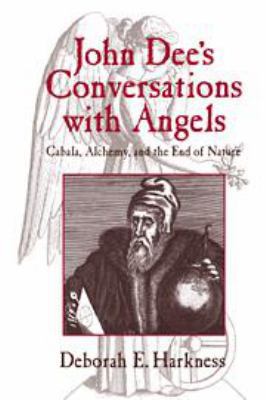John Dee's Conversations with Angels: Cabala, A... 110734090X Book Cover