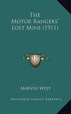 The Motor Rangers' Lost Mine (1911) 116729145X Book Cover