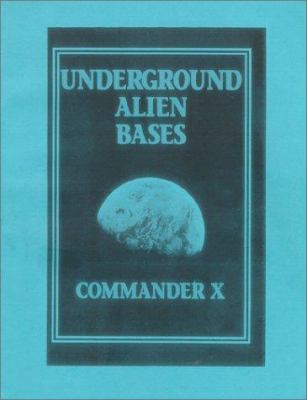Underground Alien Bases: Flying Saucers Come Fr... 093829492X Book Cover