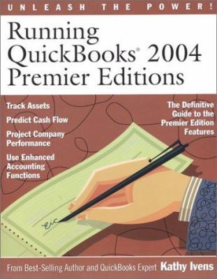 Running QuickBooks 2004 Premier Editions: Unlea... 0972066934 Book Cover