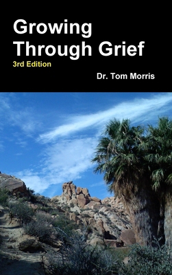 Growing Through Grief 3rd Edition 055749401X Book Cover