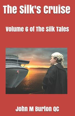 The Silk's Cruise: Volume 6 of The Silk Tales 1095476254 Book Cover