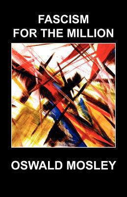 Fascism for the Million 1908476672 Book Cover