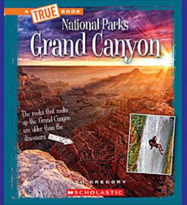 Grand Canyon (a True Book: National Parks) 0531233936 Book Cover