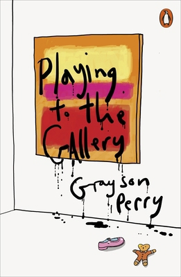 Playing to the Gallery: Helping Contemporary Ar... 0141979615 Book Cover