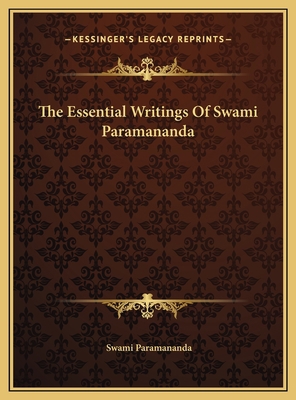 The Essential Writings Of Swami Paramananda 1169776302 Book Cover