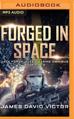 Forged in Space Omnibus: Jack Forge, Fleet Mari... 1799754081 Book Cover