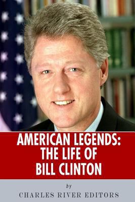 American Legends: The Life of Bill Clinton 1492717606 Book Cover