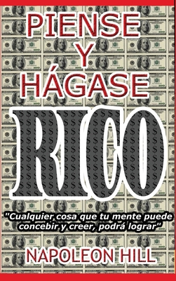 Piense y Hágase Rico.: Nueva Traducción, Basada... [Spanish] 1638233357 Book Cover