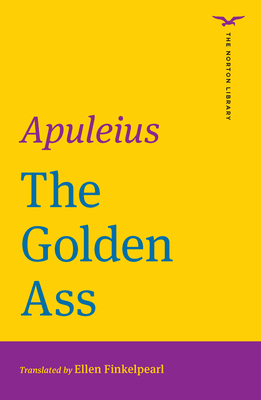 The Golden Ass (Norton Library) 0393428915 Book Cover