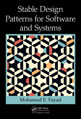 Stable Design Patterns for Software and Systems 1032476680 Book Cover