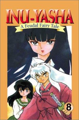 Inuyasha, Volume 8 1569315531 Book Cover