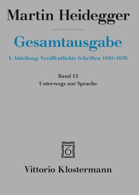 Martin Heidegger, Unterwegs Zur Sprache (1950-1... [German] 346500079X Book Cover