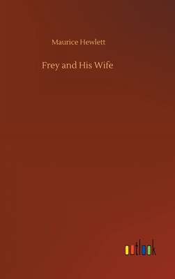 Frey and His Wife 3752394188 Book Cover