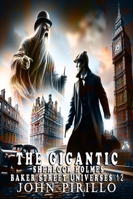 The Gigantic Sherlock Holmes Baker Street Unive... B0DPSNMVLM Book Cover