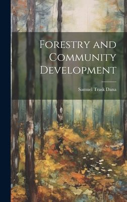 Forestry and Community Development 1019884290 Book Cover