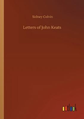 Letters of John Keats 3752327561 Book Cover