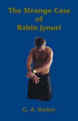 The Strange Case of Rabin Jynuri 1553691970 Book Cover