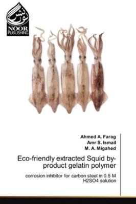 Eco-friendly extracted Squid by-product gelatin... 6200780005 Book Cover