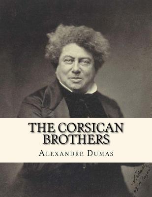 The Corsican Brothers 1530734762 Book Cover