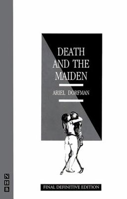 Death and the Maiden: A Play in Three Acts 1854593900 Book Cover