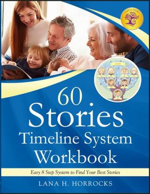 Paperback 60 Stories Timeline System : An Easy 8 Step System to Find Your Best Stories Book