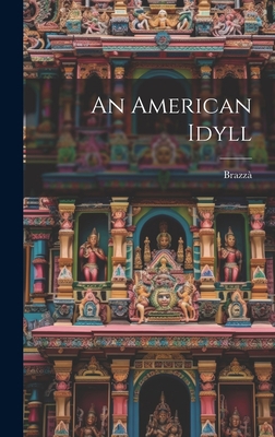 An American Idyll 1020964561 Book Cover
