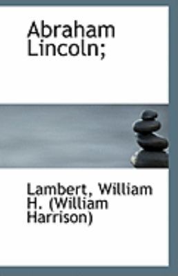Abraham Lincoln; 1113252235 Book Cover