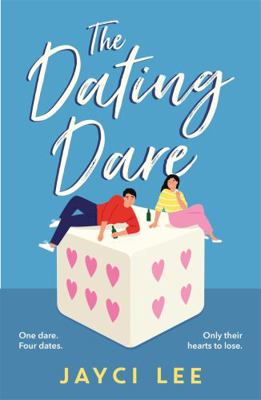 The Dating Dare: A new witty and decadent rom-c... 1472277112 Book Cover