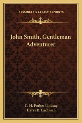 John Smith, Gentleman Adventurer 1162802812 Book Cover