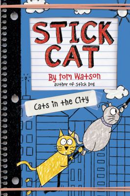 Stick Cat: Cats in the City 0062411020 Book Cover