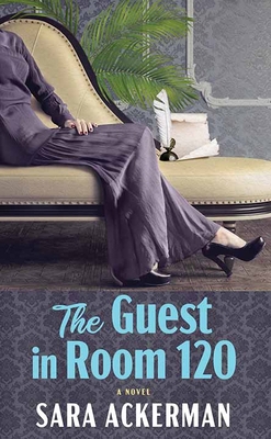 The Guest in Room 120 [Large Print] B0FMYQL1JY Book Cover