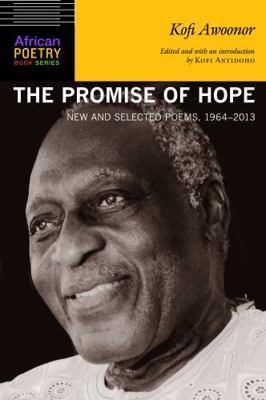 The Promise of Hope: New and Selected Poems, 19... 0803249896 Book Cover
