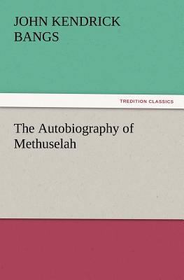 The Autobiography of Methuselah 3847231782 Book Cover