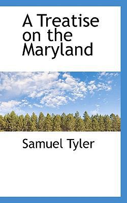 A Treatise on the Maryland 1117447170 Book Cover