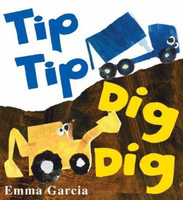 Tip Tip Dig Dig 1905417586 Book Cover