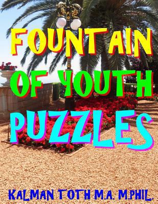 Fountain of Youth Puzzles: 133 Large Print Them... 1974504956 Book Cover