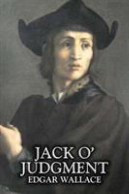 Jack O' Judgment by Edgar Wallace, Fiction, Cla... 1606648780 Book Cover